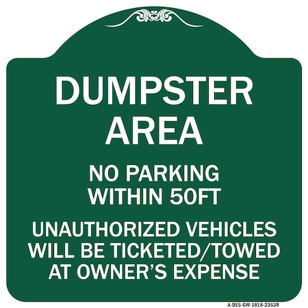 Signmission No Parking Within 50 Ft Unauthorized Vehicles Ticketed Towed at Owners Expense, GW-1818-23638 A-DES-GW-1818-23638